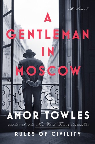 Amor Towles: A Gentleman in Moscow (EBook, 2016, Viking)