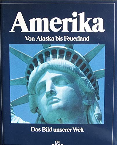 ADAC Verlag: Amerika: von Alaska bis Feuerland (1988, ADAC Verlag)