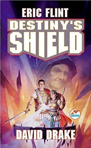 Eric Flint: Destiny's Shield (Belisarius, #3) (1999)