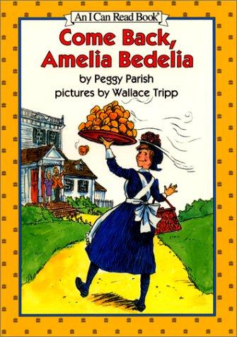 Peggy Parish: Come Back, Amelia Bedelia (I Can Read Book 2) (Hardcover, 1995, HarperCollins)