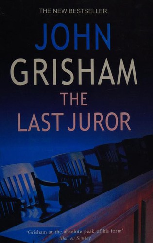 John Grisham: The Last Juror (Paperback, 2003, Century)