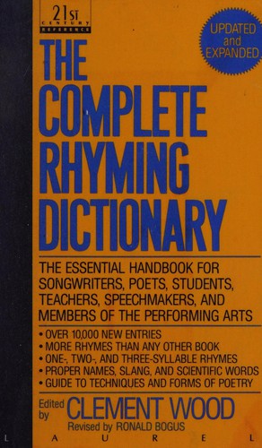 Wood, Clement: The complete rhyming dictionary revised including the poet's craft book (1992, Dell Pub.)