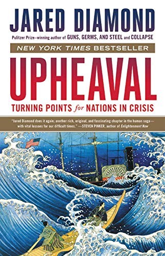 Jared Diamond: Upheaval: Turning Points for Nations in Crisis (Hardcover, 2019, Little, Brown and Company)