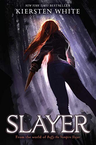 Kiersten White: Slayer (Hardcover, 2019, Simon Pulse)