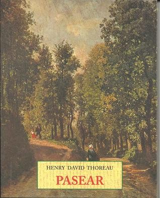 Henry David Thoreau: Pasear (Paperback, Spanish language, 1999, José J. de Olañeta)