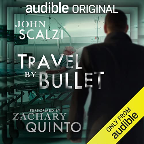 Travel By Bullet (AudiobookFormat, 2022, Audible Originals)