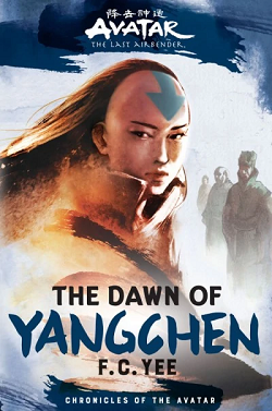 F. C. Yee: The Dawn of Yangchen (Hardcover)