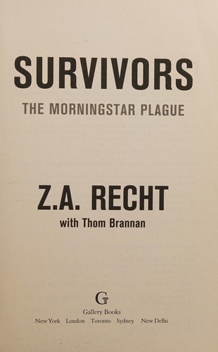 Z. A. Recht: Survivors (2012, Gallery Books, Permuted Press)