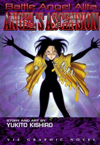 Yukito Kishiro: Battle Angel Alita (1998, VIZ Media LLC)