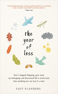 Cait Flanders: Year of Less (2019, Hay House UK, Limited)