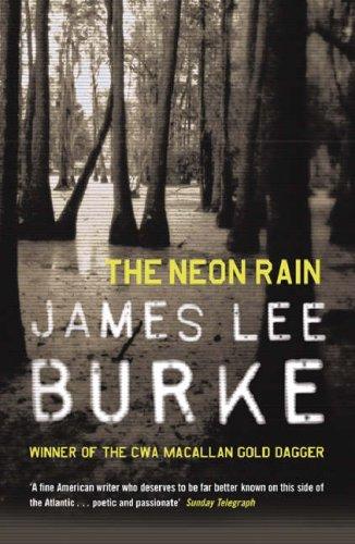 James Lee Burke: The Neon Rain (Paperback, 2005, Phoenix (an Imprint of The Orion Publishing Group Ltd ))