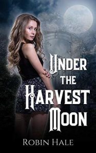 Robin Hale: Under the Harvest Moon