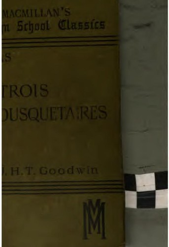 Alexandre Dumas (fils): Les trois mousquetaires (French language, 1898, Macmillan and co., ltd.)