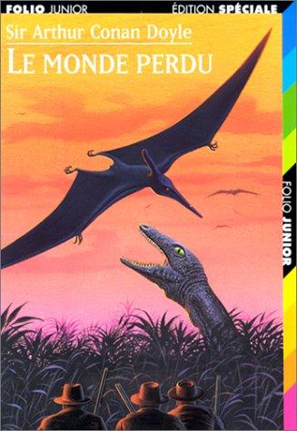 Arthur Conan Doyle: Le monde perdu (Paperback, French language, 1999, Gallimard Jeunesse)