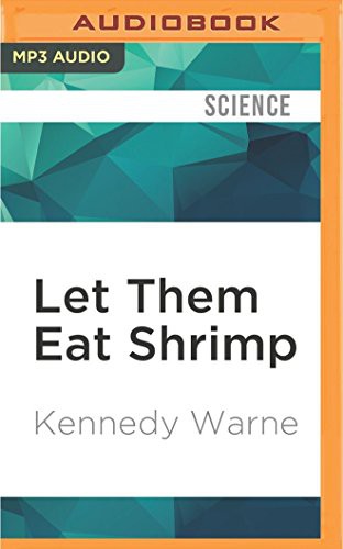 Kennedy Warne, Kevin Young: Let Them Eat Shrimp (AudiobookFormat, 2016, Audible Studios on Brilliance, Audible Studios on Brilliance Audio)