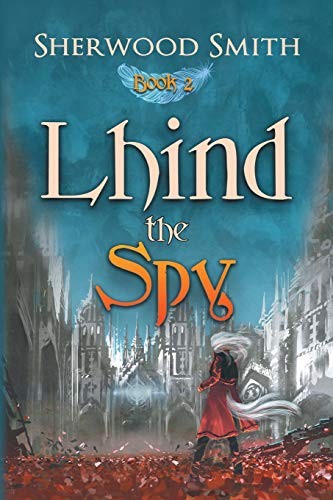 Sherwood Smith: Lhind the Spy (Paperback, 2020, Book View Cafe)