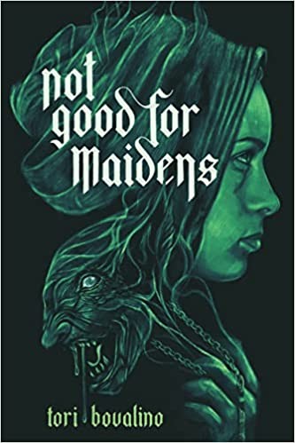 Tori Bovalino: Not Good for Maidens (Hardcover, 2022, Page Street Publishing Company)