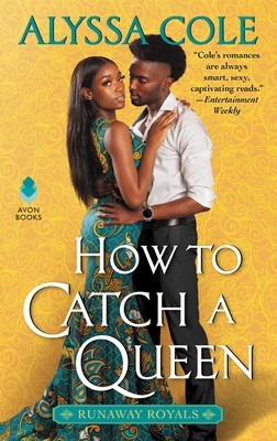 Alyssa Cole: How to Catch a Queen (2020, HarperCollins Publishers)