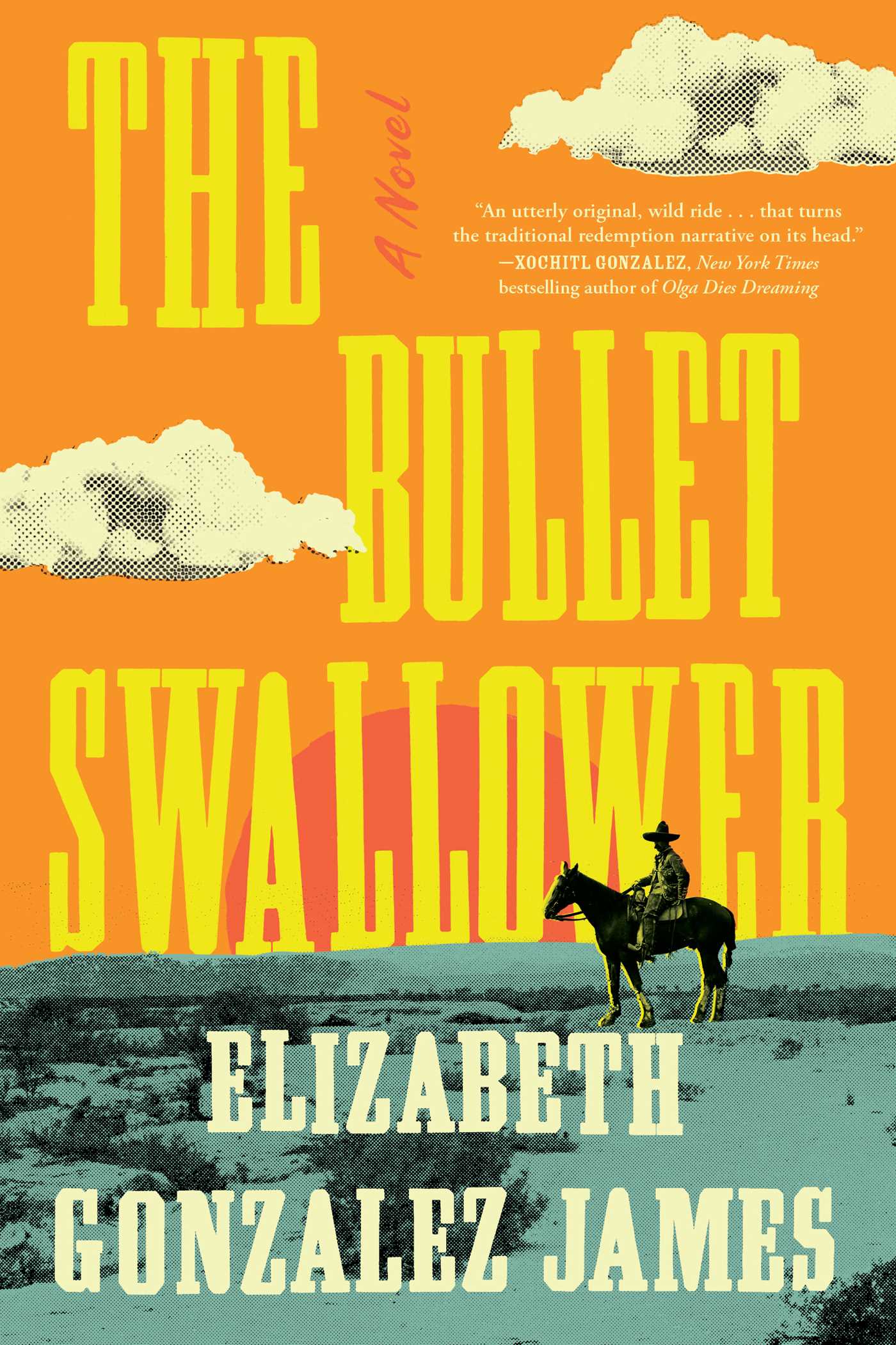 Elizabeth Gonzalez James: The Bullet Swallower (Hardcover, 2024, Simon & Schuster)