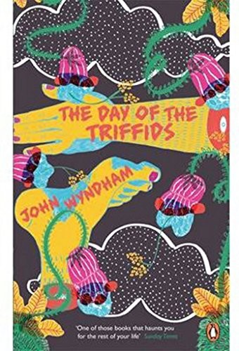 John Wyndham, John Wyndham: The Day of the Triffids (Penguin Essentials) (Paperback, 2014, Viking)