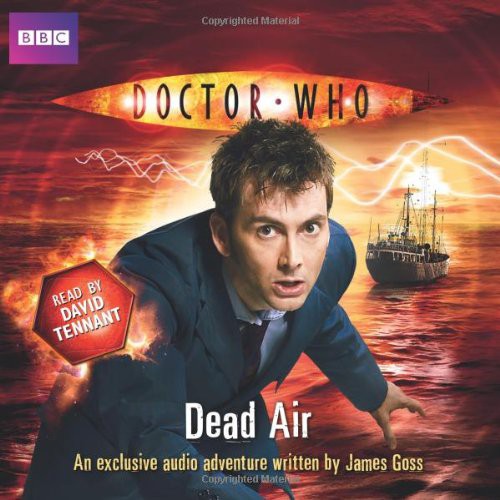 James Goss, David Tennant: Doctor Who : Dead Air (AudiobookFormat, 2010, AudioGO Ltd., Brand: AudioGO)