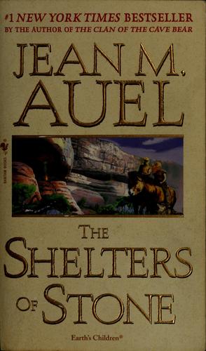 Jean M. Auel: The Shelters of Stone (Paperback, 2003, Bantam)