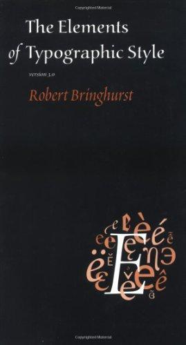 Robert Bringhurst: The Elements of Typographic Style (2004)