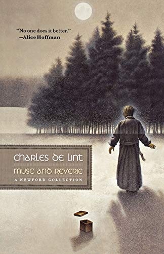 Charles de Lint: Muse and Reverie (Paperback, 2010, Tor Trade)