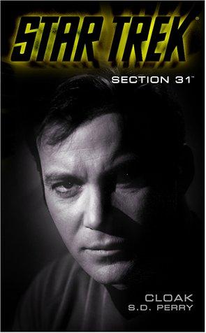 S. D. Perry: Cloak: Section 31, Book One (Paperback, 2001, Pocket Books)