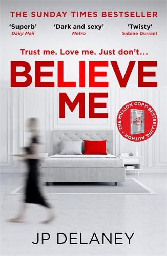 JP Delaney: Believe me (EBook, Ballantine Books)