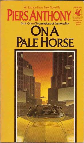 Piers Anthony: On a Pale Horse (1984, Del Ray)