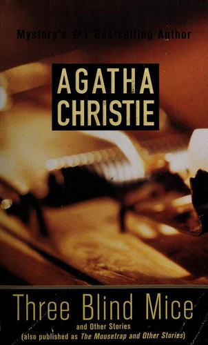 Agatha Christie: Three Blind Mice (Paperback, 2001, St. Martin's Minotaur)