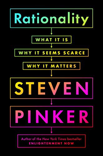 Steven Pinker: Rationality (Hardcover, 2021, Viking)