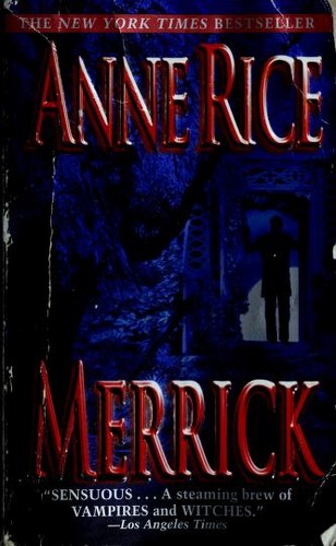 Anne Rice: Merrick (Paperback, 2001, Ballantine Books)