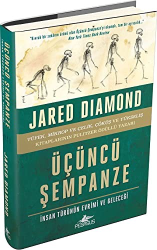 Jared Diamond: Üçüncü Sempanze - Insan Türünün Evrimi ve Gelecegi (Hardcover, 2019, Pegasus Yayinlari)