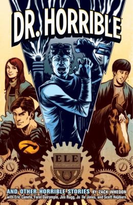 Zack Whedon: Dr Horrible And Other Horrible Stories (2010, Dark Horse Comics)