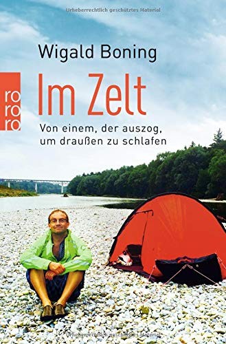 Wigald Boning: Im Zelt (Paperback, 2016, Rowohlt Taschenbuch)