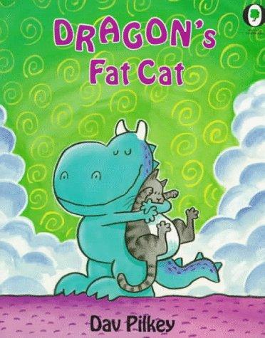 Dav Pilkey: Dragon's Fat Cat (Dragon Tales) (1995, Orchard Books)