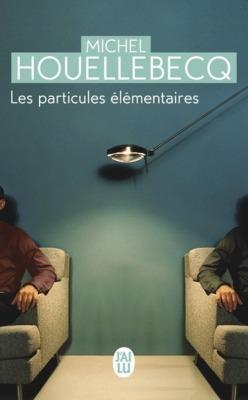 Michel Houellebecq: Les Particules elementaires (French language)
