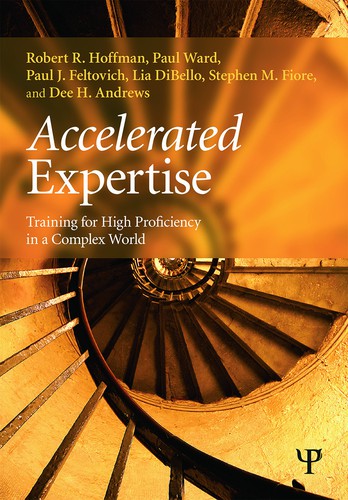 Accelerated Expertise (2013, Taylor & Francis Group)
