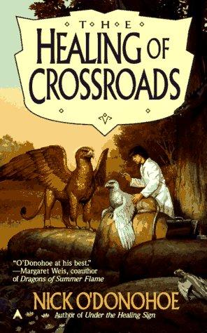 Nick O'Donohoe: The Healing of Crossroads (1996, Ace Books)