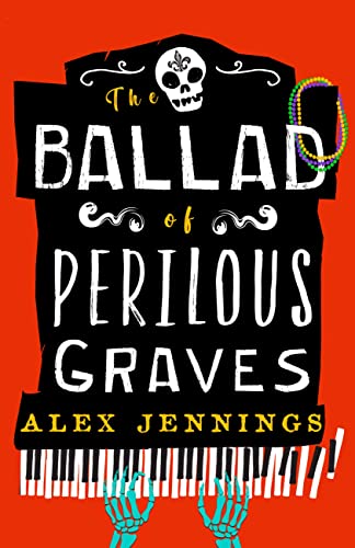 Alex Jennings: Ballad of Perilous Graves (2022, Orbit)