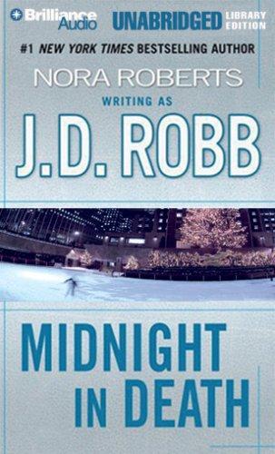Nora Roberts: Midnight in Death (In Death) (AudiobookFormat, 2007, Brilliance Audio Unabridged Lib Ed)
