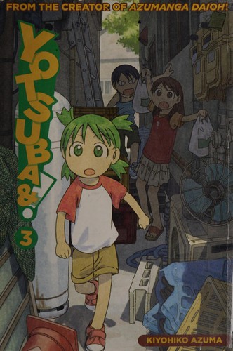Kiyohiko Azuma: Yotsuba&! (Paperback, 2005, ADV Manga)