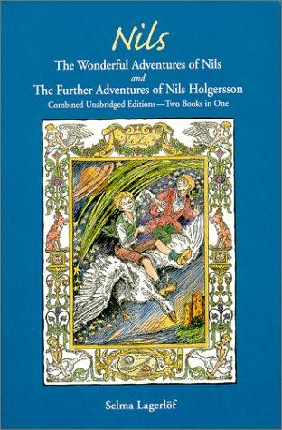Selma Lagerlöf: The Wonderful Adventures Of Nils And The Further Adventures Of Nils Holgersson (Paperback, 2000, Penfield Press)