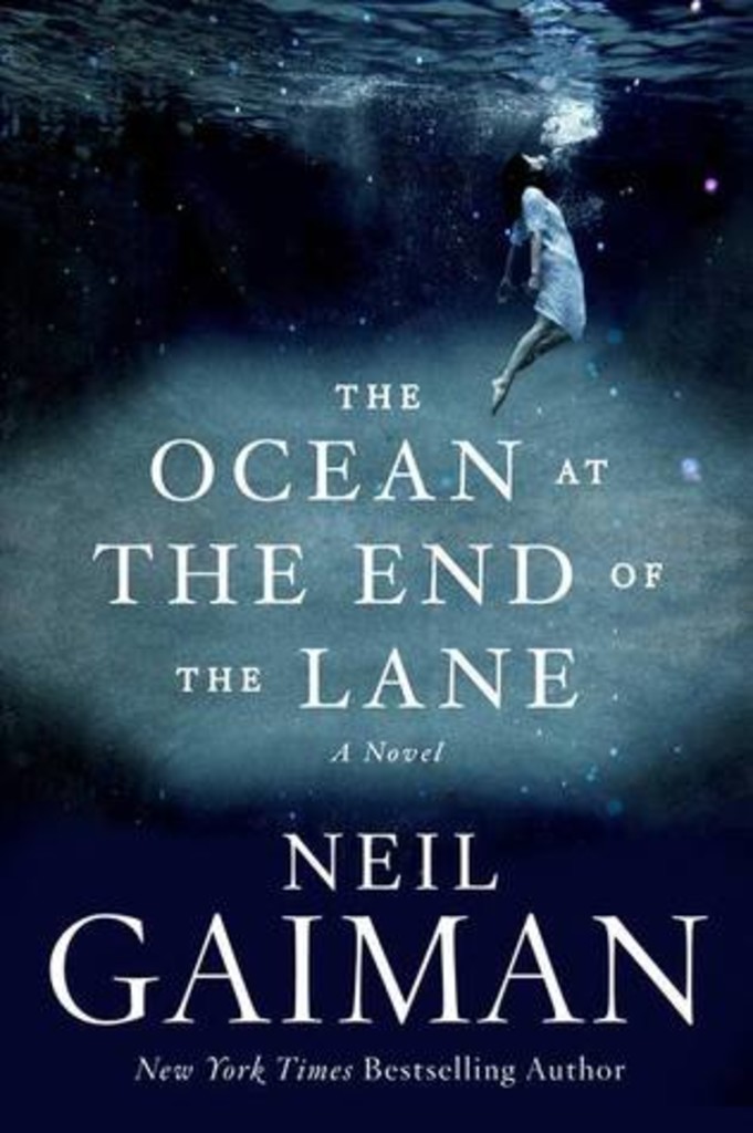 Neil Gaiman: The Ocean at the End of the Lane: A Novel (Hardcover, 2013, William Morrow)