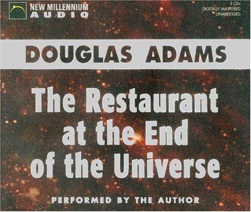 Douglas Adams: The Restaurant at the End of the Universe (AudiobookFormat, 2002, New Millennium Audio)