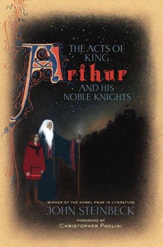 John Steinbeck: The Acts of King Arthur and His Noble Knights (Hardcover, 2007, Viking Adult)