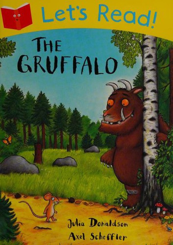 Julia Donaldson: The Gruffalo (Paperback, 2013, Macmillan Children's Books)