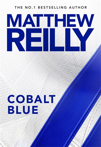 Matthew Reilly: Cobalt Blue (2023, Pan Macmillan Australia Pty, Limited)